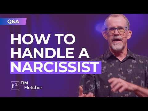 How to Handle a Narcissist (Q&A with Tim, Part 8)