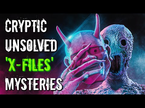 4 Cryptic UNSOLVED Mysteries that Belong in The X-Files