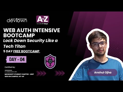 DAY - 4 | WEB AUTH INTENSIVE BOOTCAMP – LOCK DOWN SECURITY LIKE A TECH TITAN - 5 DAYS FREE BOOTCAMP