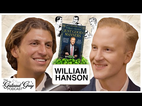 William Hanson: Author of Just Good Manners – Etiquette, British Dining Codes, & The Art of Grace