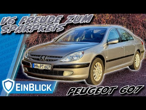 Fahren wie Gott in Frankreich! Peugeot 607 3.0 V6 (2001) - Schnäppchen oder billig?
