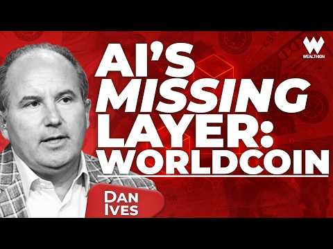 Dan Ives: AI, WorldCoin & the Future of Human Authentication