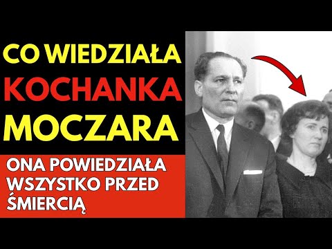 KOCHANKA Mieczysława Moczara! Powiedziała WSZYSTKO przed śmiercią!