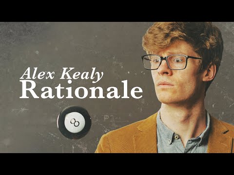 Alex Kealy | Rationale