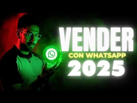 Cómo VENDER con WHATSAPP  |🔥 Vender WHATSAPP Business [TUTORIAL 2025] ✅✅