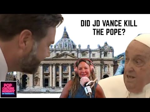 Episode 1: Did JD Vance Kill the Pope?