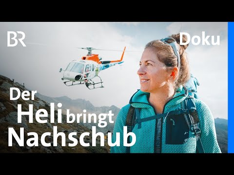 Nachschub für die Neue Reichenberger Hütte | Mein erster Hüttenjob 4/6 | Bergmenschen | BR