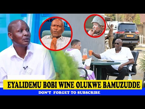 Eyalidemu Bobi Wine Olukwe Bamuzudde; Rwomushana Charles Today