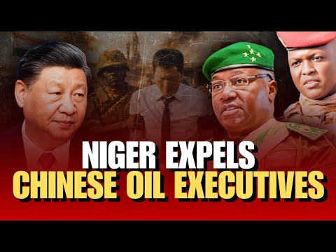 AFRICA STRIKES BACK: Niger Expels Chinese Oil Executives After Exploitation Claims