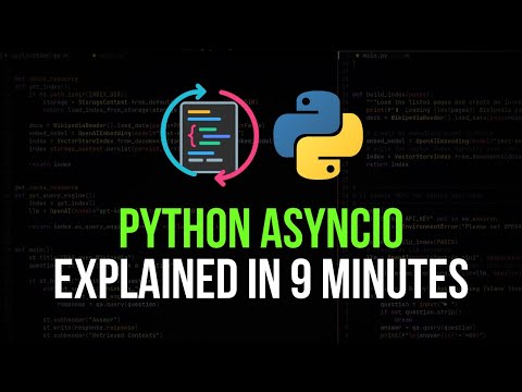 Python AsyncIO Explained in 9 Minutes