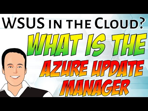 WSUS for the Cloud? What is Azure Update Manager