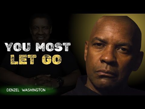 How to Let Go of Someone Who Hurt You | Denzel Washington Powerful Motivational Speech on Healing