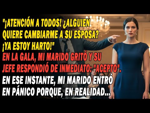 🗣️ ¿Quién Quiere Cambiar De Esposa, Gritó Mi Marido En La Fiesta 🥂 — Pero Entró En Pánico 😱...