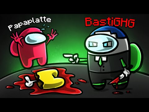 BASTIGHG SPIELT MAL WIEDER AMONG US...