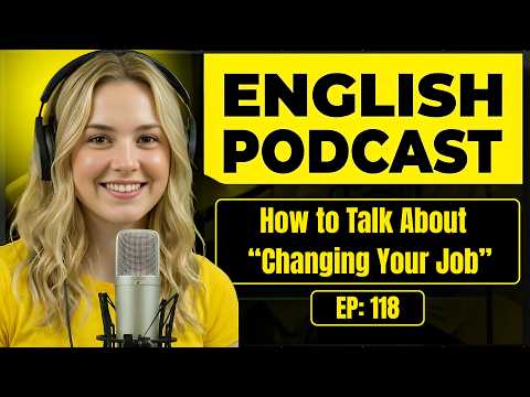 100 Essential Phrases & How to Talk About Changing Your Job | English Conversation Practice