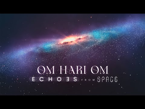 44Hz + 444Hz + 888Hz  | OM HARI OM | Echoes from Space | Manifestation & Abundance Soundscape