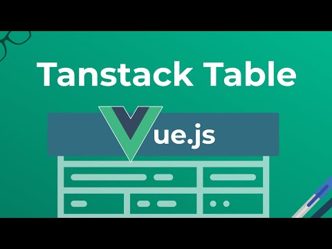 Tanstack Table for Vue.js