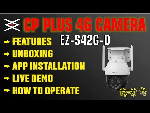 Unboxing, Features & Live Demo of CP Plus 4G EZ S42G D 4MP Dual Lens Camera | DIY