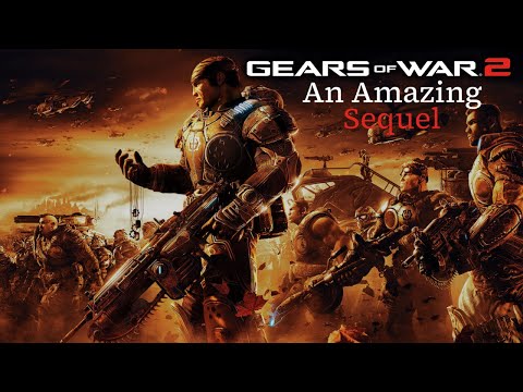 Gears of War 2 - An Amazing Sequel