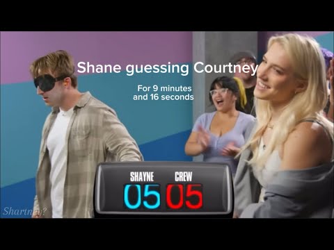 Shayne guessing courtney for 9 minutes and 16 seconds