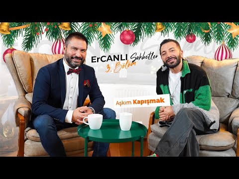 ErCANLI Conversations Part 3 I Male-Female Relationships w My Love is Snatching