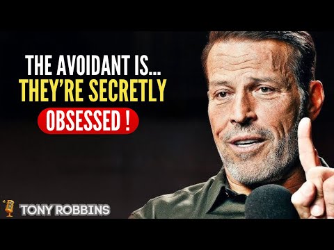 You Are DANGEROUSLY Attractive to the AVOIDANT ⚠️ | Tony Robbins Motivational Speech