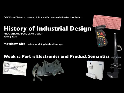 History of ID Week 12, Part 1: Electronics and Product Semantics