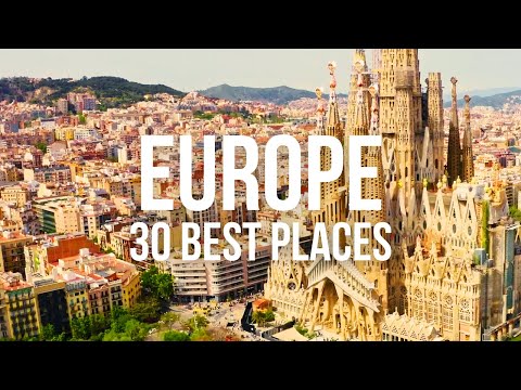 30 Best Places to Visit in Europe