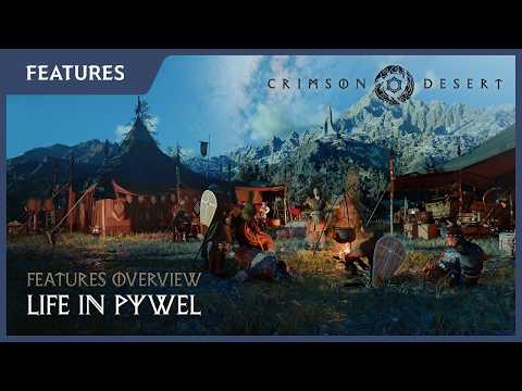 Crimson Desert - Features Overview #3: Life in Pywel
