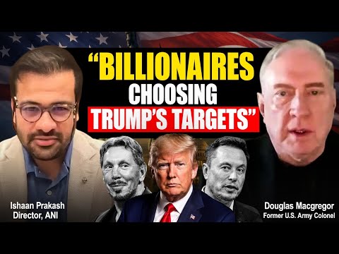 Col (Retd) Douglas Macgregor TORCHES U.S. Foreign Policy for India, China, Russia & Iran