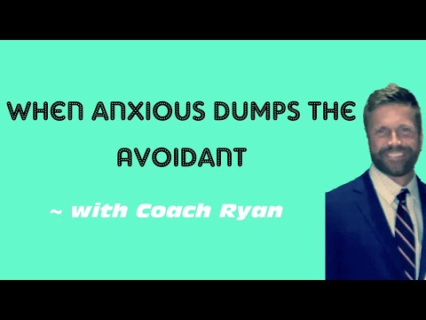 When anxious dumps the avoidant