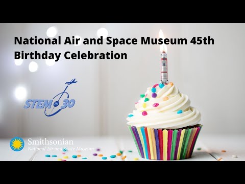 National Air and Space Museum 45th Birthday Celebration