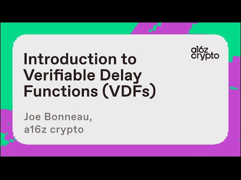 Introduction to Verifiable Delay Functions (VDFs) with Joseph Bonneau | a16z crypto research talks