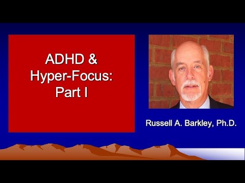 ADHD & Hyper-Focus -  Part I