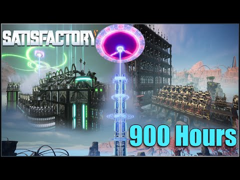 900 Hours-STILL NOT DONE!!! Satisfactory 1.1
