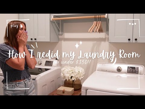I just transformed my Laundry room for under $350!!