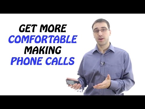 Get Comfortable Making Phone Calls – What To Do If You Are Afraid Of Making Phone Calls