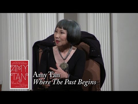 Amy Tan, "Where The Past Begins"
