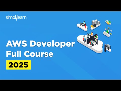 AWS Developer Associate Full Course | AWS Developer Associate Training | AWS Tutorial | Simplilearn