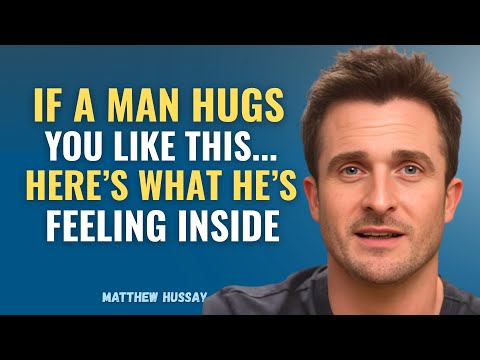 If A Man Hugs You Like This… This Is What He's Actually Feeling Inside | Matthew Hussey
