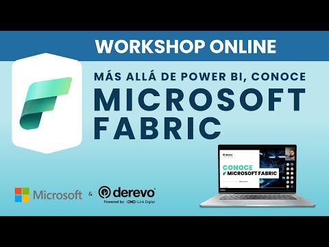 Workshop: Conoce Microsoft Fabric