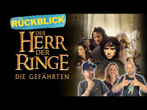 Herr der Ringe 1 (2001) Rückblick mit Sean David, Daniel Schröckert & Sarah Sahara