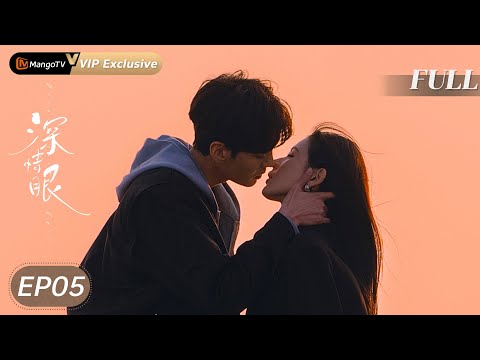 【Deep Affection Eyes】EP05 Zhang Yuxi & Bi Wenjun Takes Control of Love! MangoTV Drama