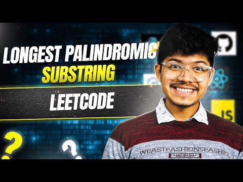 5. Longest Palindromic Substring | Day 001 | Brute - Better - Optimal | 2 Pointers | DP