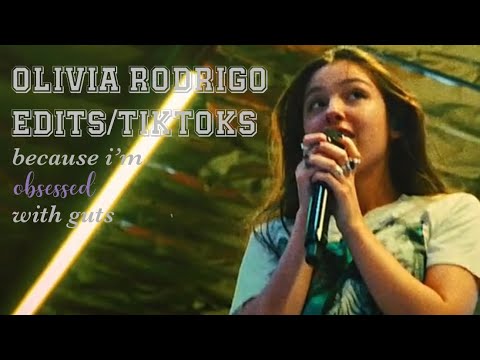 olivia rodrigo edits/tiktoks because i’m obsessed with guts (read desc)