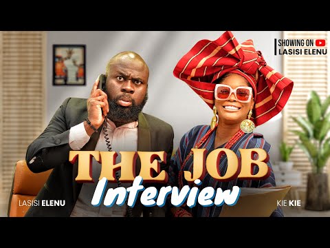 JOB INTERVIEW (MADAM OWAMBE) LASISI ELENU || KIEKIE ||