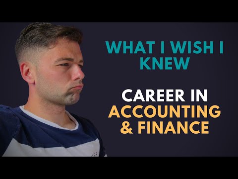 What I wish I knew about a Career in Accounting & Finance