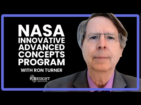 Ron Turner | NIAC: A short history and status of the NASA Innovative Advanced Concepts Program
