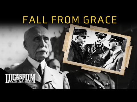 Marshal Petain’s Fall From Grace | Historical Documentary | Lucasfilm