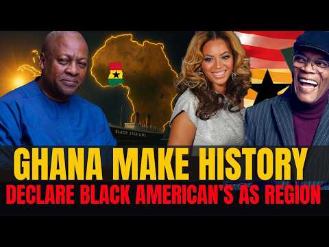 Ghana Sends Shockwaves Worldwide - Declares African Diaspora Its 17th Region!